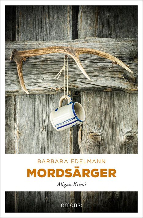 Barbara Edelmann: Mordsärger, Buch