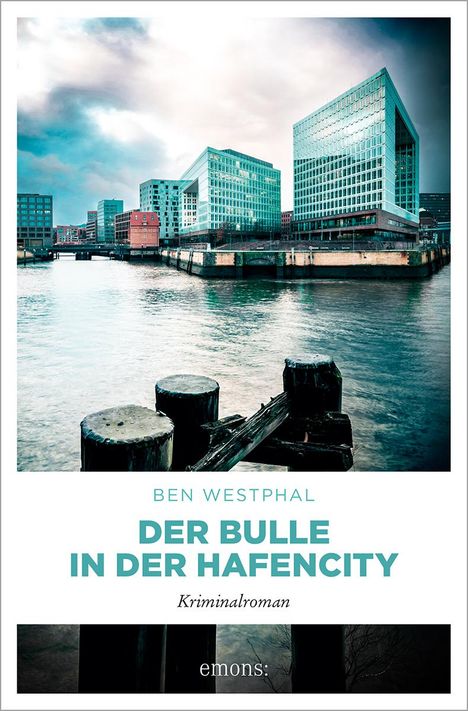 Ben Westphal: Der Bulle in der Hafencity, Buch