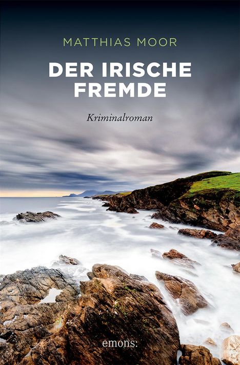 Matthias Moor: Der irische Fremde, Buch