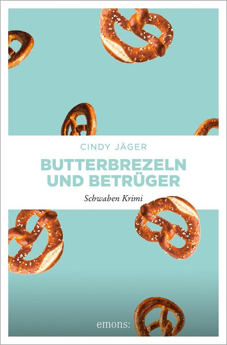 Cindy Jäger: Butterbrezeln und Betrüger, Buch