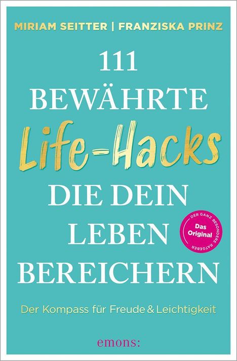 Miriam Seitter: 111 bewährte Life-Hacks, die dein Leben bereichern, Buch