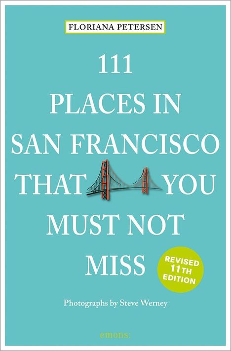 Titel: "111 Places in San Francisco That You Must Not Miss". Illustration einer roten Brücke.