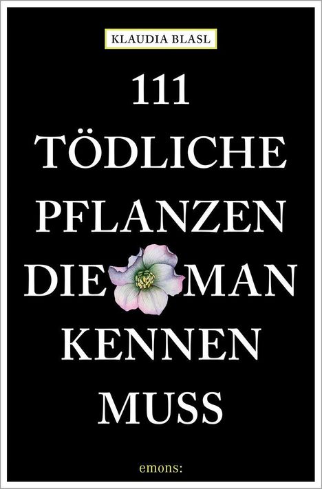 Text: "111 TÖDLICHE PFLANZEN DIE MAN KENNEN MUSS" mit einer Illustration einer Blume.