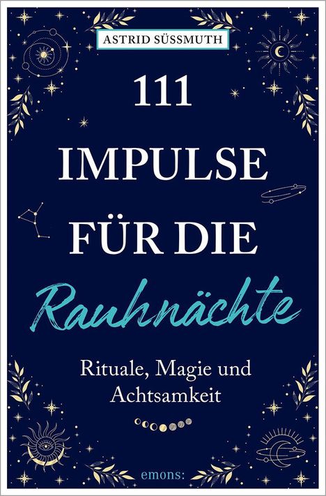 "111 Impulse für die Rauhnächte: Rituale, Magie und Achtsamkeit." Dunkler Hintergrund mit mystischen Symbolen.