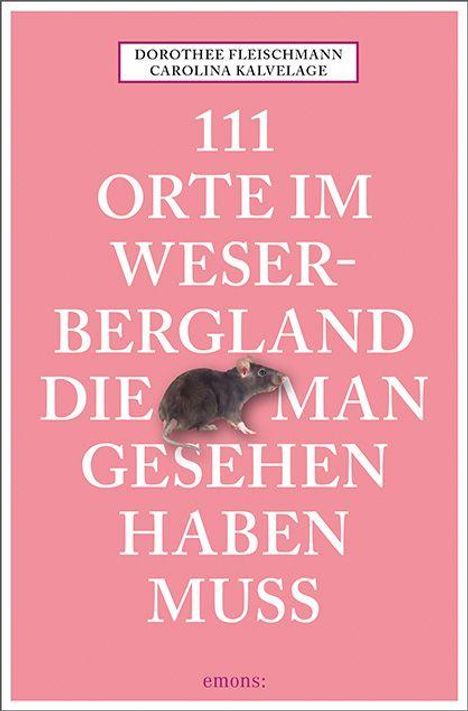 Text: "111 Orte im Weserbergland die man gesehen haben muss." Rosa Hintergrund, kleine Maus in der Mitte.