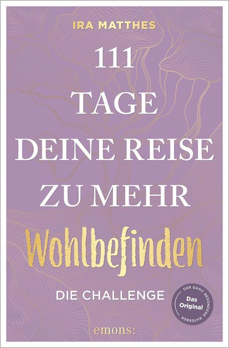 „111 Tage Deine Reise zu mehr Wohlbefinden. Die Challenge.“ Lila Hintergrund mit feinen goldenen Linien.