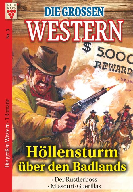 Howard Duff R. S. Stone: Die großen Western Nr.3: Höllensturm über den Badlands / Der Rustlerboss / Missouri-Guerillas, Buch