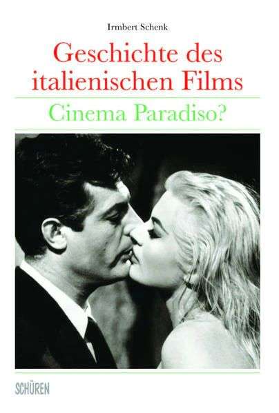 Irmbert Schenk: Geschichte des italienischen Films, Buch