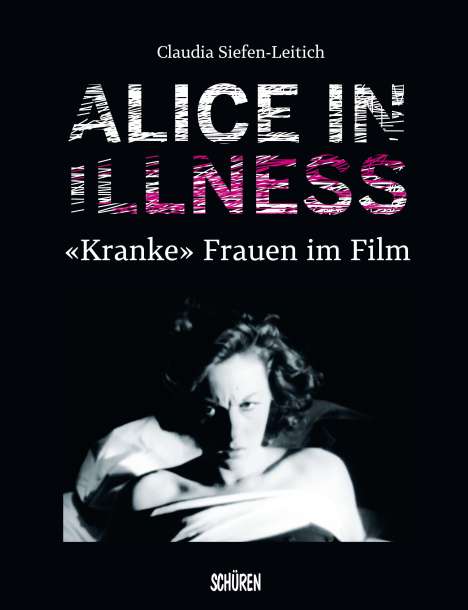 Claudia Siefen-Leitich: Alice in Illness, Buch