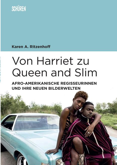 Karen A. Ritzenhoff: Von Harriet zu Queen and Slim:, Buch
