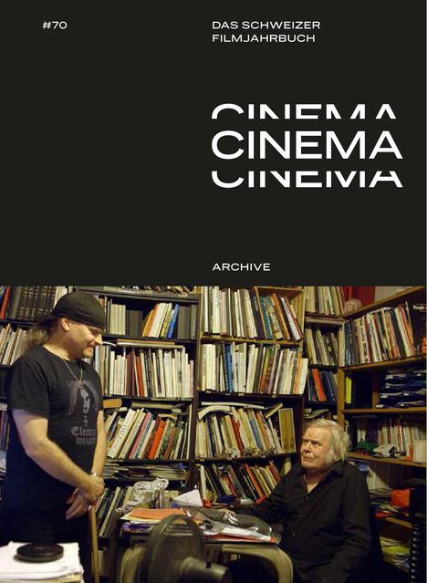 CINEMA. Das Schweizer Filmjahrbuch / Archive in Bewegung, Buch