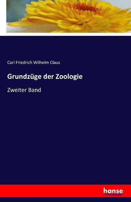Carl Friedrich Wilhelm Claus: Grundzüge der Zoologie, Buch