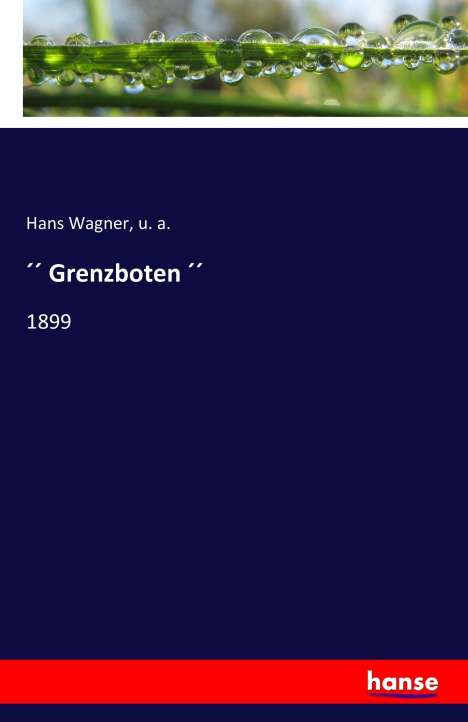 Hans Wagner: ´´ Grenzboten ´´, Buch