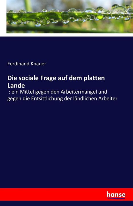 Ferdinand Knauer: Die sociale Frage auf dem platten Lande, Buch