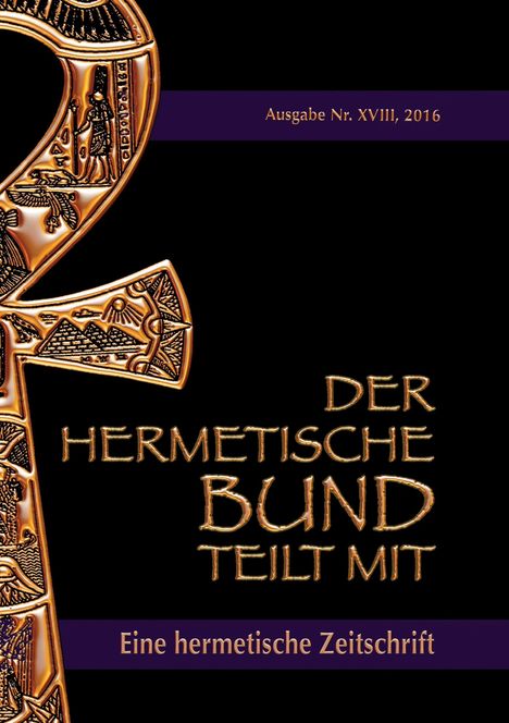 Johannes H. von Hohenstätten: Der hermetische Bund teilt mit:, Buch