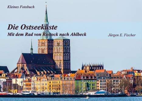 Jürgen E. Fischer: Die Ostseeküste, Buch