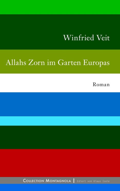 Winfried Veit: Allahs Zorn im Garten Europas, Buch