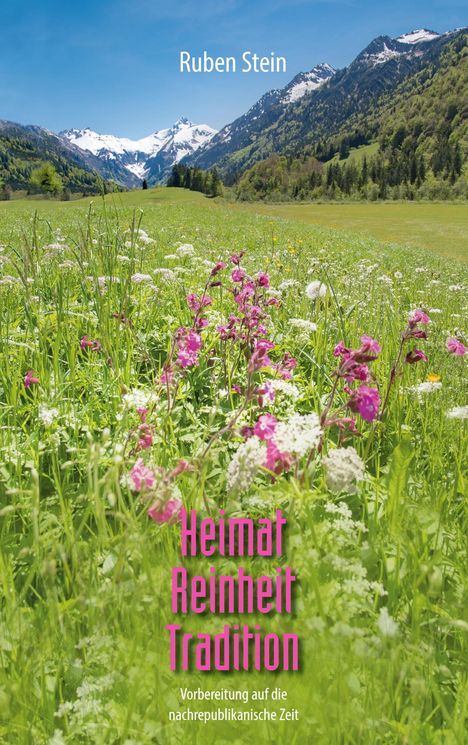 Ruben Stein: Heimat. Reinheit. Tradition, Buch