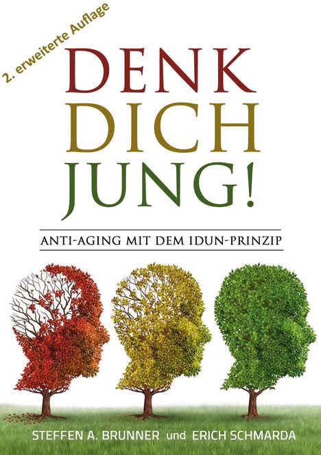 Steffen Brunner: Denk Dich jung!, Buch