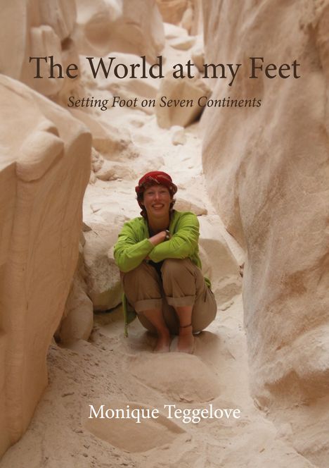 Monique Teggelove: The World at my Feet, Buch