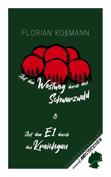 Florian Koßmann: Auf dem Westweg durch den Schwarzwald, Buch