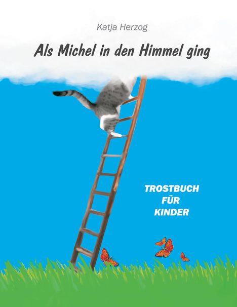 Katja Herzog: Als Michel in den Himmel ging, Buch