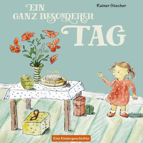 Rainer Stecher: Ein ganz besonderer Tag, Buch