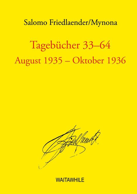 Salomo Friedlaender: Tagebücher 33 - 64, Buch