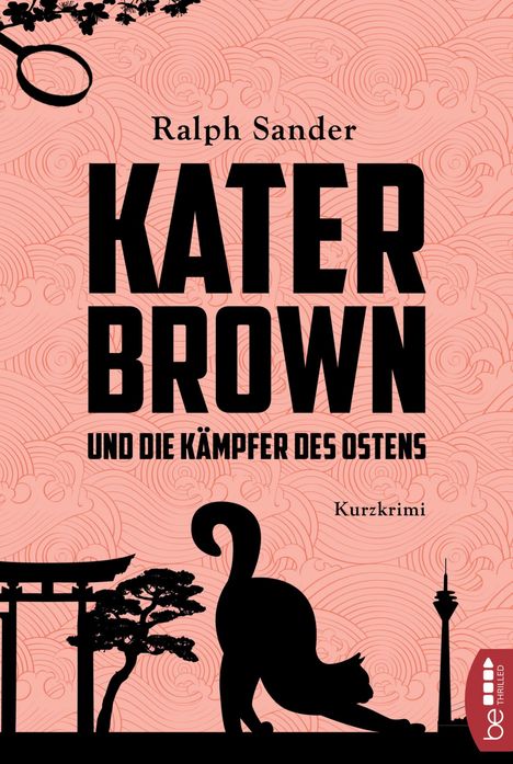 Ralph Sander: Kater Brown und die Kämpfer des Ostens, Buch