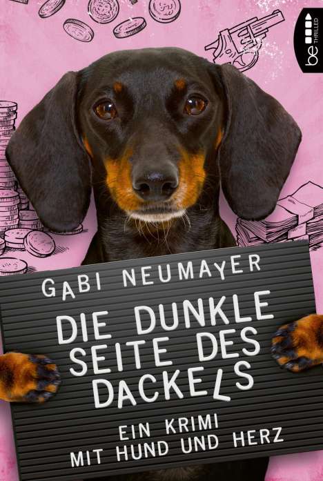 Gabi Neumayer: Die dunkle Seite des Dackels, Buch