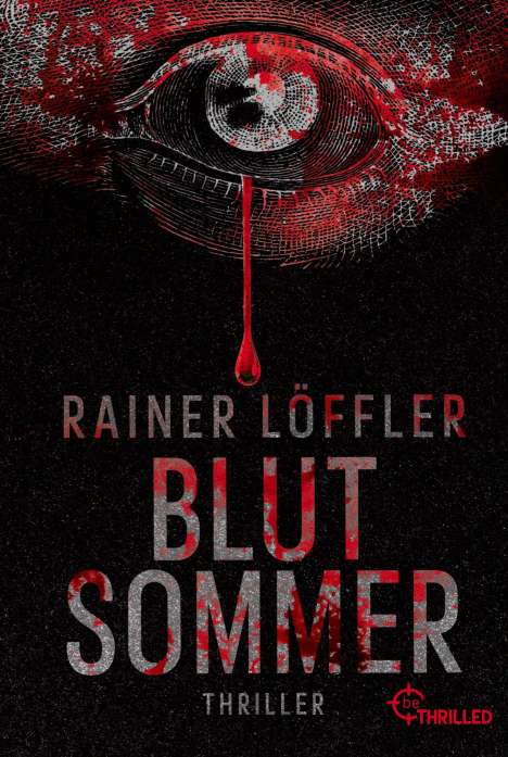 Rainer Löffler: Blutsommer, Buch