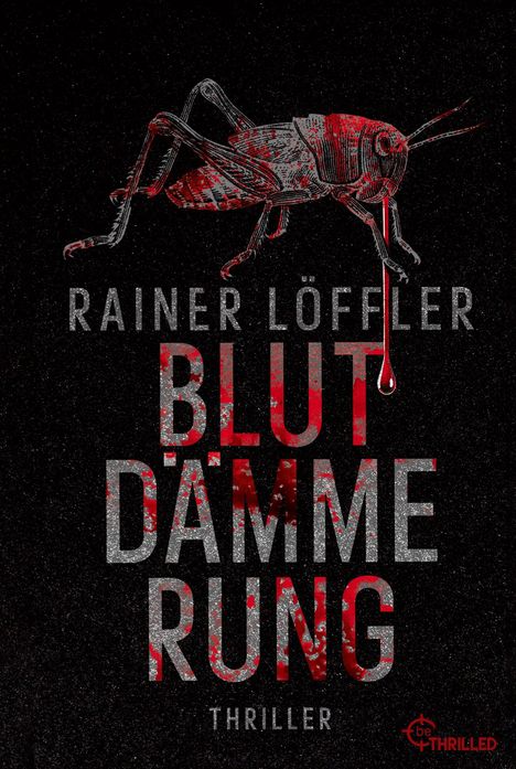 Rainer Löffler: Blutdämmerung, Buch
