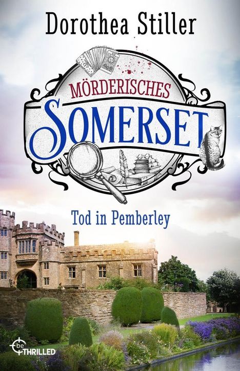 Dorothea Stiller: Mörderisches Somerset - Tod in Pemberley, Buch