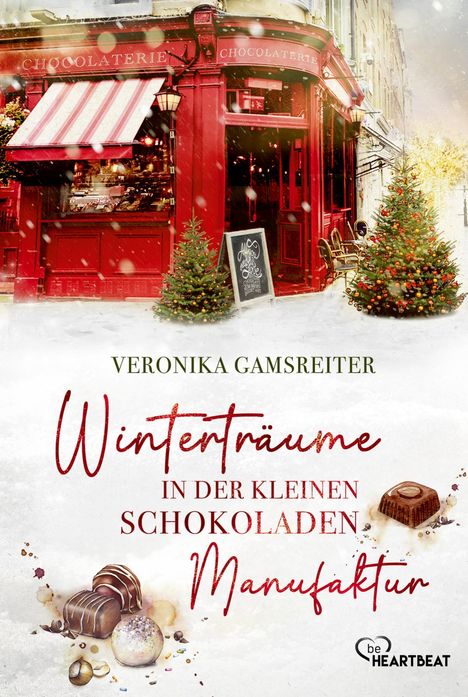 Veronika Gamsreiter: Winterträume in der kleinen Schokoladenmanufaktur, Buch