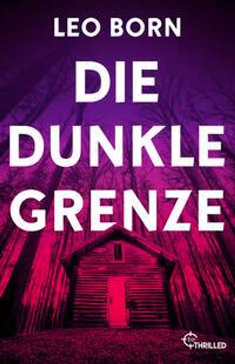 Leo Born: Die dunkle Grenze, Buch