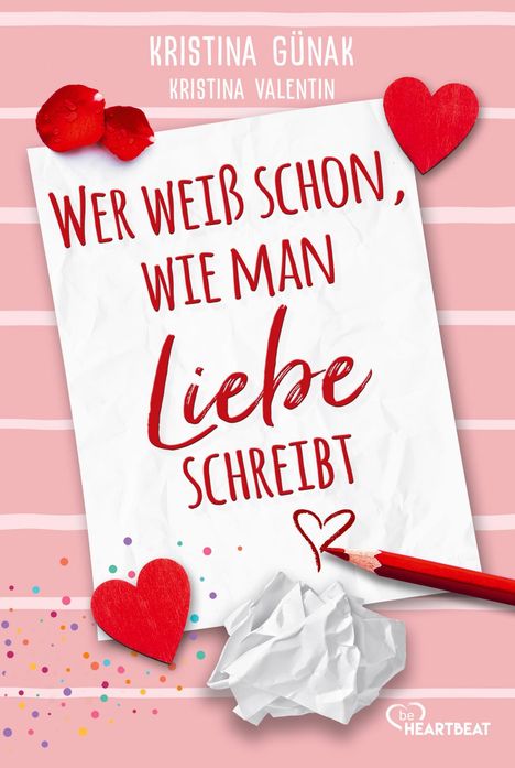 Kristina Günak: Wer weiß schon, wie man Liebe schreibt, Buch