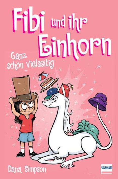 Dana Simpson: Fibi und ihr Einhorn 7 - Ganz schön vielseitig, Buch