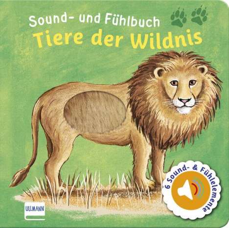 Svenja Doering: Sound- und Fühlbuch Tiere der Wildnis (mit 6 Sound- und Fühlelementen), Buch