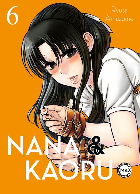Ryuta Amazume: Nana &amp; Kaoru Max 06, Buch