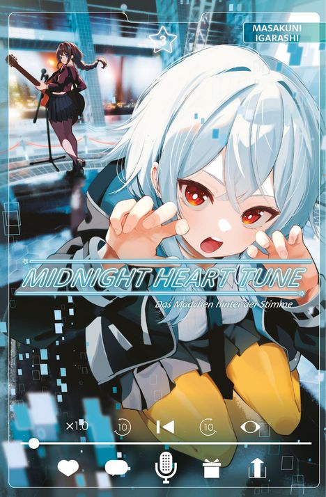 Masakuni Igarashi: Midnight Heart Tune: Das Mädchen hinter der Stimme 03, Buch