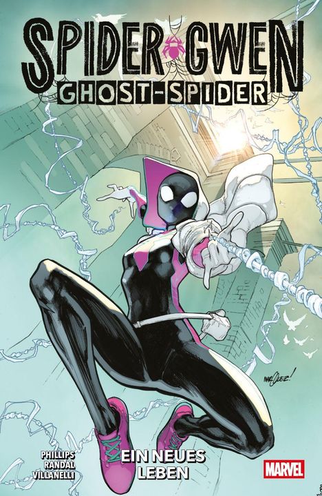 Text: "SPIDER-GWEN GHOST-SPIDER", "EIN NEUES LEBEN", "PHILLIPS RANDAL VILLANELLI". Illustration zeigt Spider-Gwen in Aktion.
