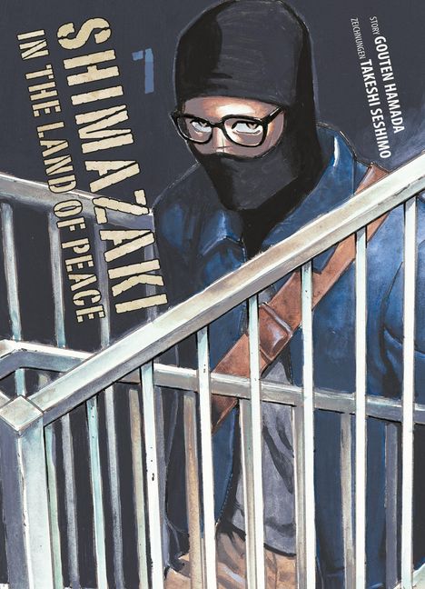Texte „SHIMAZAKI IN THE LAND OF PEACE“, „Story Gouten Hamada“, „Zeichnungen Takeshi Seshimo“. Person mit Maske und Brille.