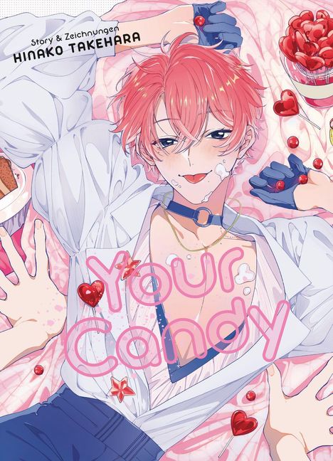 Text: "Your Candy", "Story & Zeichnungen HINAKO TAKEHARA". Illustration eines lächelnden Jungen mit rotem Haar und Herzbonbons.
