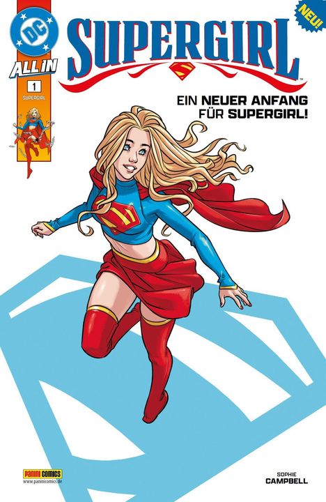 "Ein neuer Anfang für Supergirl!" Supergirl fliegt dynamisch mit blau-rotem Kostüm vor einem großen Hellblau-Logo.