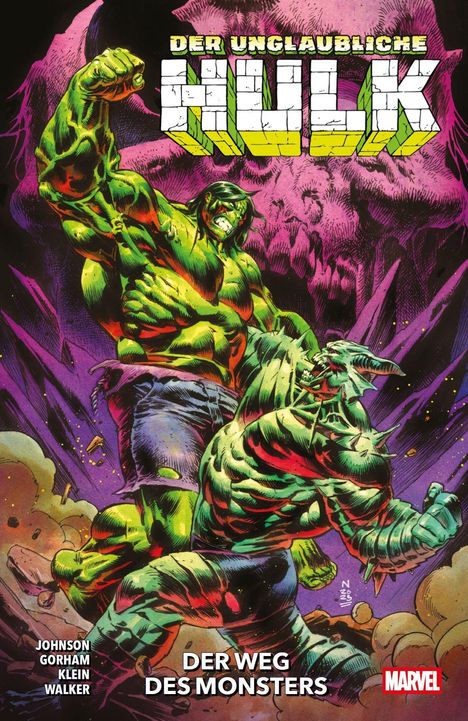 Text: "DER UNGLAUBLICHE HULK", "DER WEG DES MONSTERS", Namen: "Johnson", "Gorham", "Klein", "Walker"; Hulk kämpft gegen eine Kreatur.