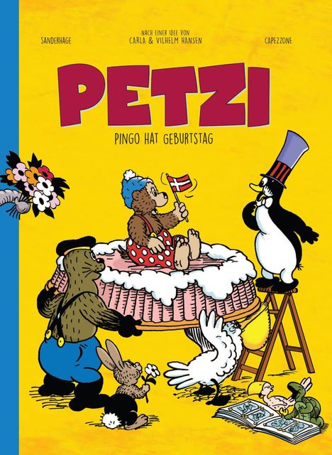 "PETZI: Pingo hat Geburtstag." Karikatur mit Tieren, Petzi hält eine Fahne, ein Pinguin auf einer Leiter, bunte Blumendeko.