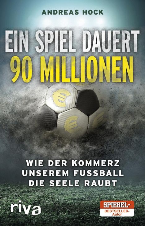 Andreas Hock: Ein Spiel dauert 90 Millionen, Buch