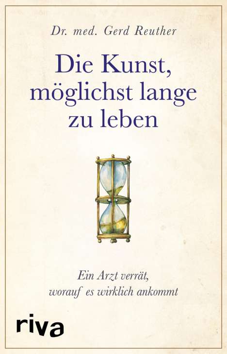 Gerd Reuther: Die Kunst, möglichst lange zu leben, Buch