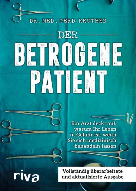 Gerd Reuther: Der betrogene Patient, Buch