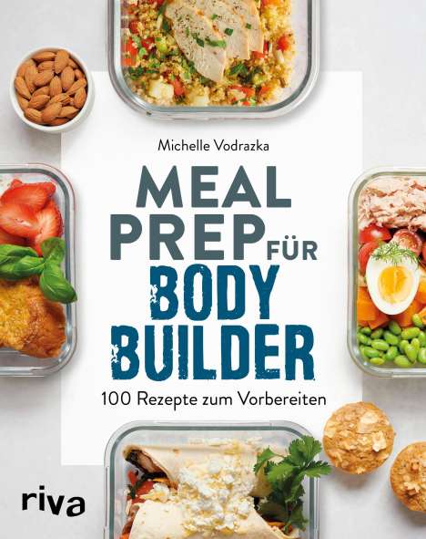 Michelle Vodrazka: Meal Prep für Bodybuilder, Buch